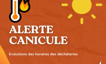 Déchèteries : aménagement des horaires en cas de fortes chaleurs
